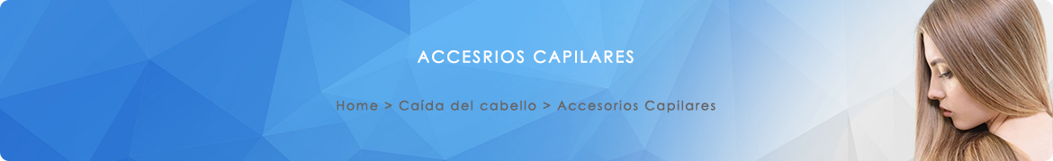 Accesorios Capilares Accesorios Capilares